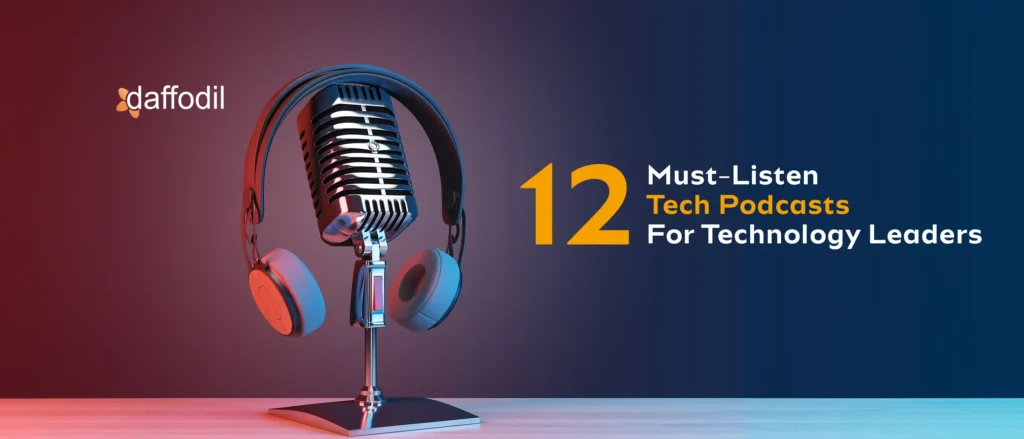 12 melhores podcasts de tecnologia para os líderes de tecnologia se sintonizam em 2025 3 12 melhores podcasts de tecnologia para os líderes de tecnologia se sintonizam em 2025