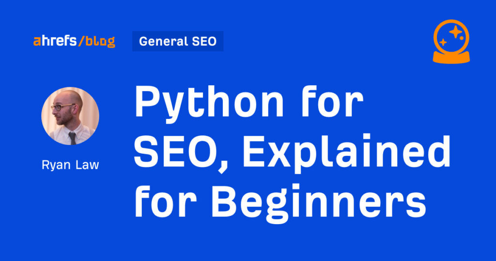Python para SEO, explicado para iniciantes 32 Python para SEO, explicado para iniciantes