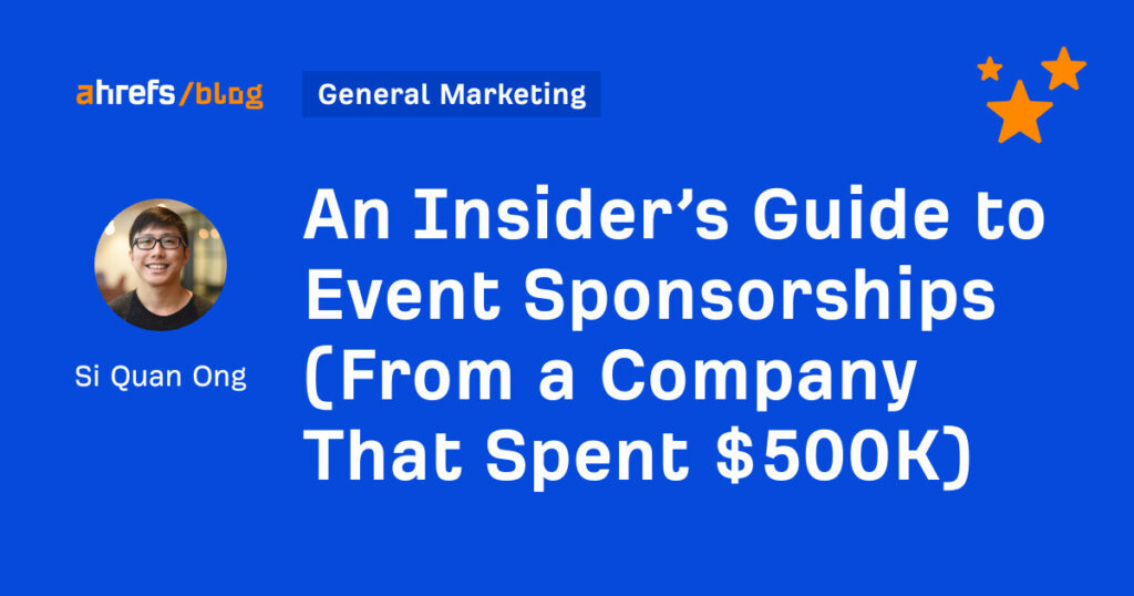 Guia de um insider para patrocínios de eventos (de uma empresa que gastou US $ 500 mil) 5 Guia de um insider para patrocínios de eventos (de uma empresa que gastou US $ 500 mil)