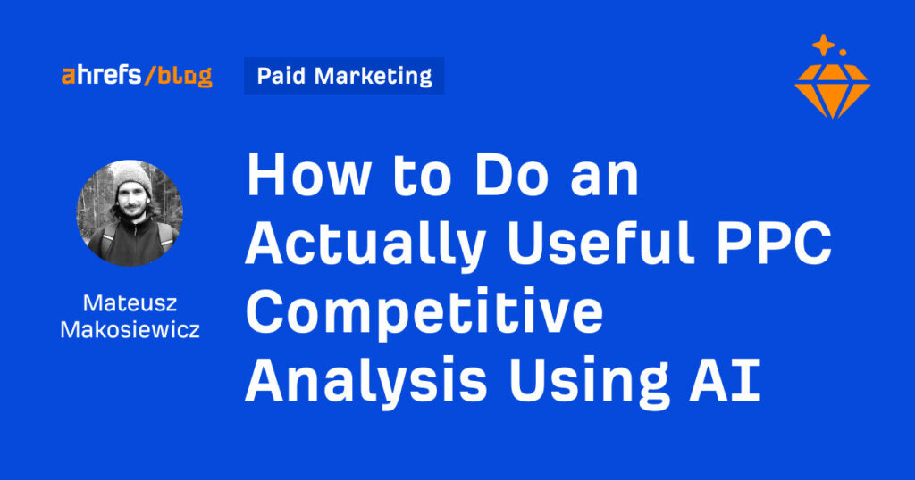 Como fazer uma análise competitiva do PPC realmente útil usando a IA 45 Como fazer uma análise competitiva do PPC realmente útil usando a IA