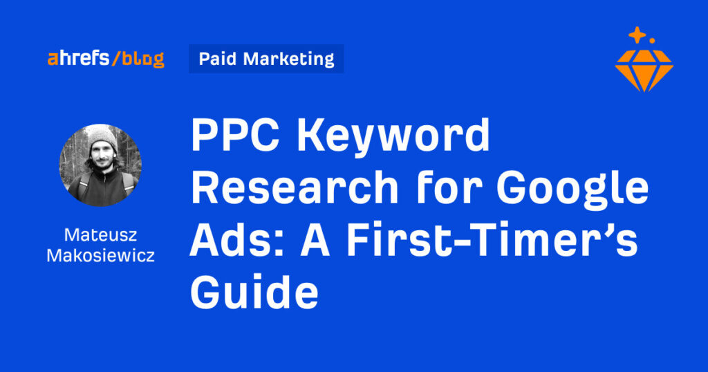 Pesquisa de palavras-chave do PPC para o Google Ads: um guia de iniciantes 7 Pesquisa de palavras-chave do PPC para o Google Ads: um guia de iniciantes