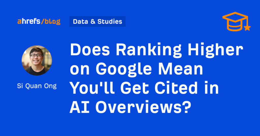 A classificação mais alta no Google significa que você será citado em visão geral da IA? 2 A classificação mais alta no Google significa que você será citado em visão geral da IA?