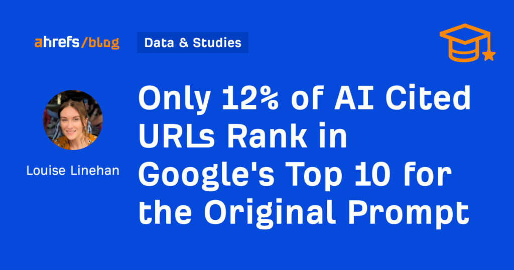 Apenas 12% dos URLs citados pela IA são classificados no top 10 do Google para o prompt original 30 Apenas 12% dos URLs citados pela IA são classificados no top 10 do Google para o prompt original