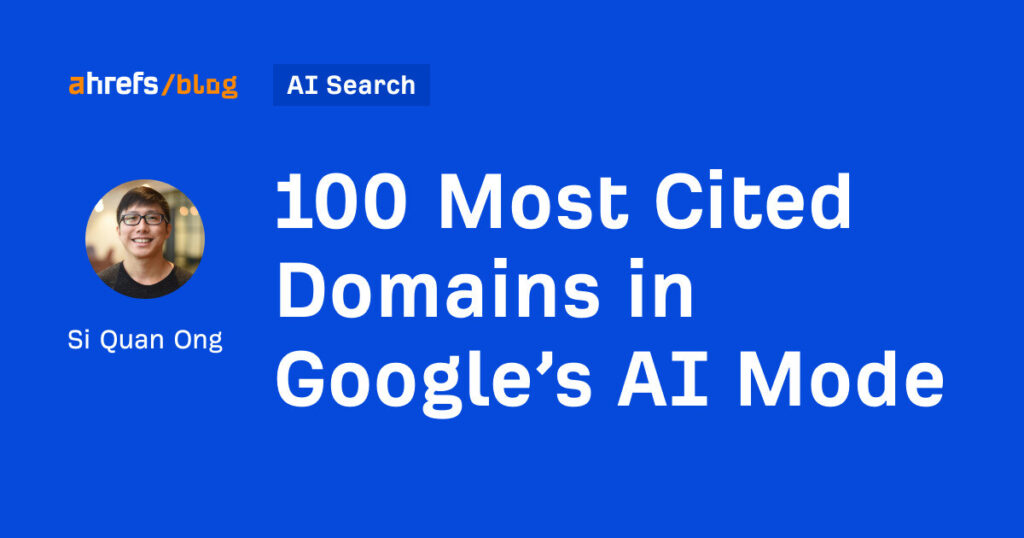 100 domínios mais citados no modo AI do Google 1 100 domínios mais citados no modo AI do Google